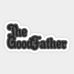 The Good Father 03 Sticker